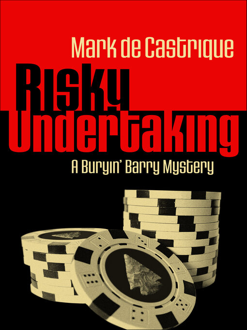 Title details for Risky Undertaking by Mark de Castrique - Available